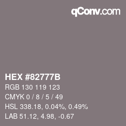Color code: HEX #82777B | qconv.com