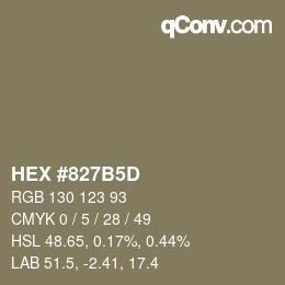 カラーコード: HEX #827B5D | qconv.com