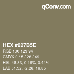 カラーコード: HEX #827B5E | qconv.com