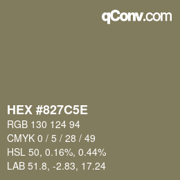 カラーコード: HEX #827C5E | qconv.com