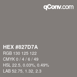 カラーコード: HEX #827D7A | qconv.com