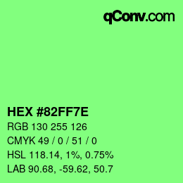 Color code: HEX #82FF7E | qconv.com