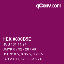 Code couleur: HEX #830B5E | qconv.com