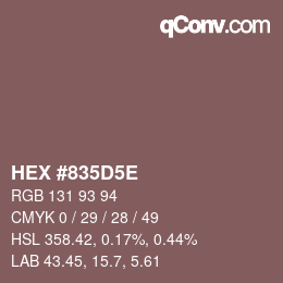 Farbcode: HEX #835D5E | qconv.com