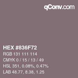 カラーコード: HEX #836F72 | qconv.com