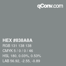 カラーコード: HEX #838A8A | qconv.com