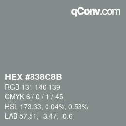Farbcode: HEX #838C8B | qconv.com