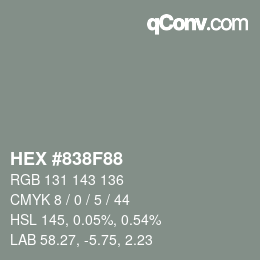 Color code: HEX #838F88 | qconv.com