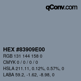 Color code: HEX #83909E00 | qconv.com