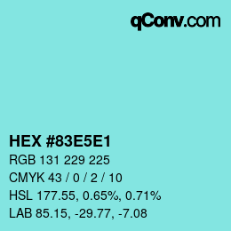 Color code: HEX #83E5E1 | qconv.com