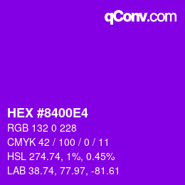 Color code: HEX #8400E4 | qconv.com