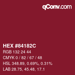 カラーコード: HEX #84182C | qconv.com