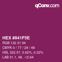 Farbcode: HEX #841F5E | qconv.com
