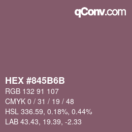 カラーコード: HEX #845B6B | qconv.com