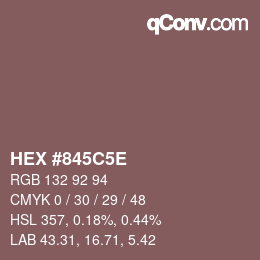 Color code: HEX #845C5E | qconv.com