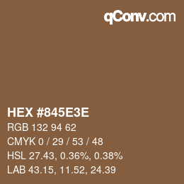 Color code: HEX #845E3E | qconv.com