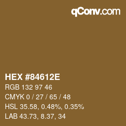 颜色代码: HEX #84612E | qconv.com