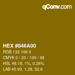 Color code: HEX #846A00 | qconv.com