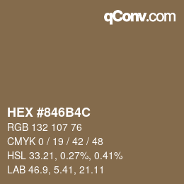 Farbcode: HEX #846B4C | qconv.com