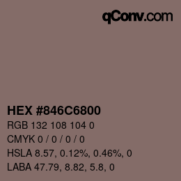 カラーコード: HEX #846C6800 | qconv.com