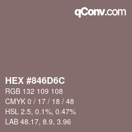 カラーコード: HEX #846D6C | qconv.com