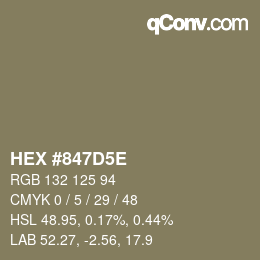 カラーコード: HEX #847D5E | qconv.com