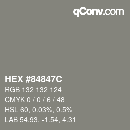 カラーコード: HEX #84847C | qconv.com