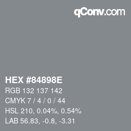 Code couleur: HEX #84898E | qconv.com