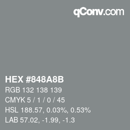 颜色代码: HEX #848A8B | qconv.com