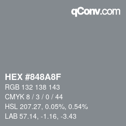 Color code: HEX #848A8F | qconv.com