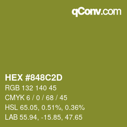 カラーコード: HEX #848C2D | qconv.com