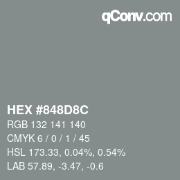 カラーコード: HEX #848D8C | qconv.com