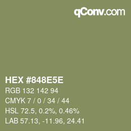 カラーコード: HEX #848E5E | qconv.com