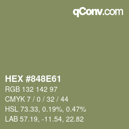 颜色代码: HEX #848E61 | qconv.com