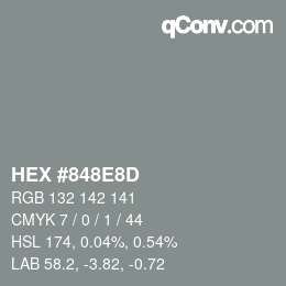 カラーコード: HEX #848E8D | qconv.com