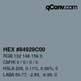 颜色代码: HEX #84929C00 | qconv.com