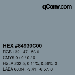 Color code: HEX #84939C00 | qconv.com
