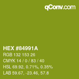 颜色代码: HEX #84991A | qconv.com