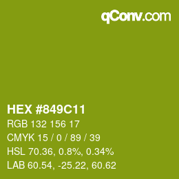 Color code: HEX #849C11 | qconv.com