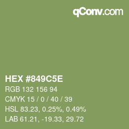 颜色代码: HEX #849C5E | qconv.com