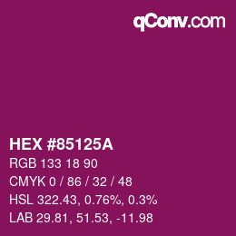 Farbcode: HEX #85125A | qconv.com
