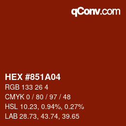 カラーコード: HEX #851A04 | qconv.com