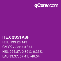 カラーコード: HEX #851A8F | qconv.com