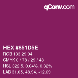 カラーコード: HEX #851D5E | qconv.com