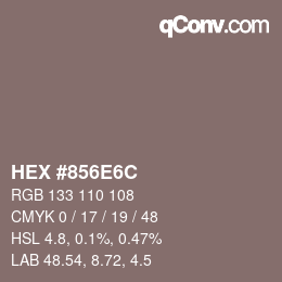 カラーコード: HEX #856E6C | qconv.com