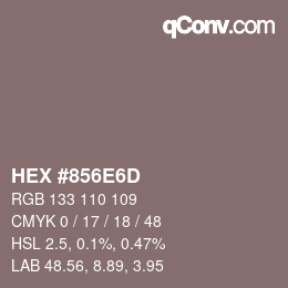 カラーコード: HEX #856E6D | qconv.com