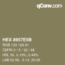 カラーコード: HEX #857E5B | qconv.com