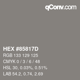 Farbcode: HEX #85817D | qconv.com