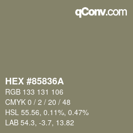 カラーコード: HEX #85836A | qconv.com