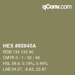 カラーコード: HEX #85845A | qconv.com